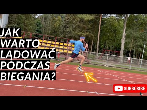 JAK WARTO LĄDOWAĆ PODCZAS BIEGANIA?