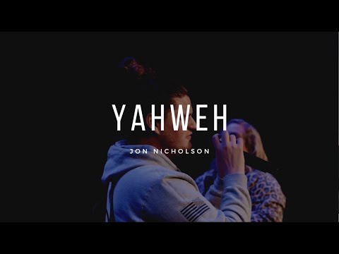 Unveiled Worship | Yahweh | Jon Nicholson