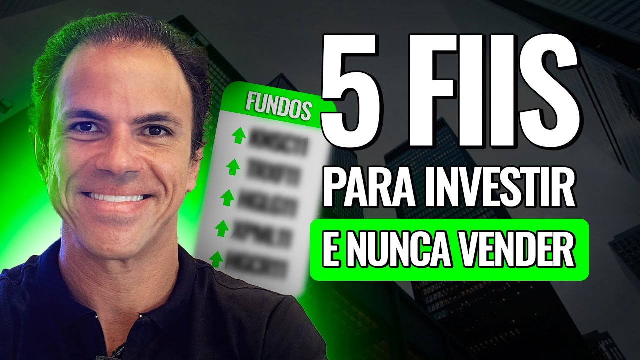 5 Fundos Imobiliários para INVESTIR HOJE e NUNCA mais VENDER!