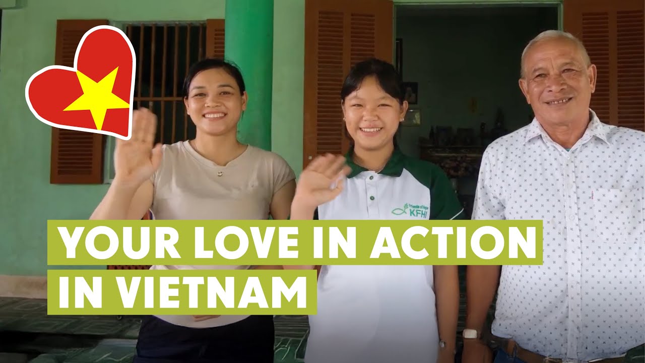 Your 2025 Impact in Vietnam: See Your Love in Action