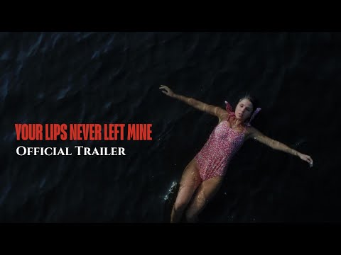 Your Lips Never Left Mine