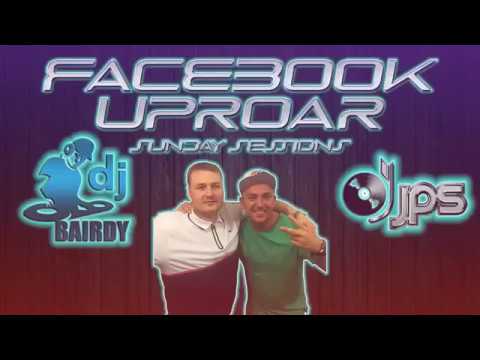 Facebook Uproar: Live Sunday Sessions 24-09-17 With Special Guests DJ Gibby and DJ Joe Craig