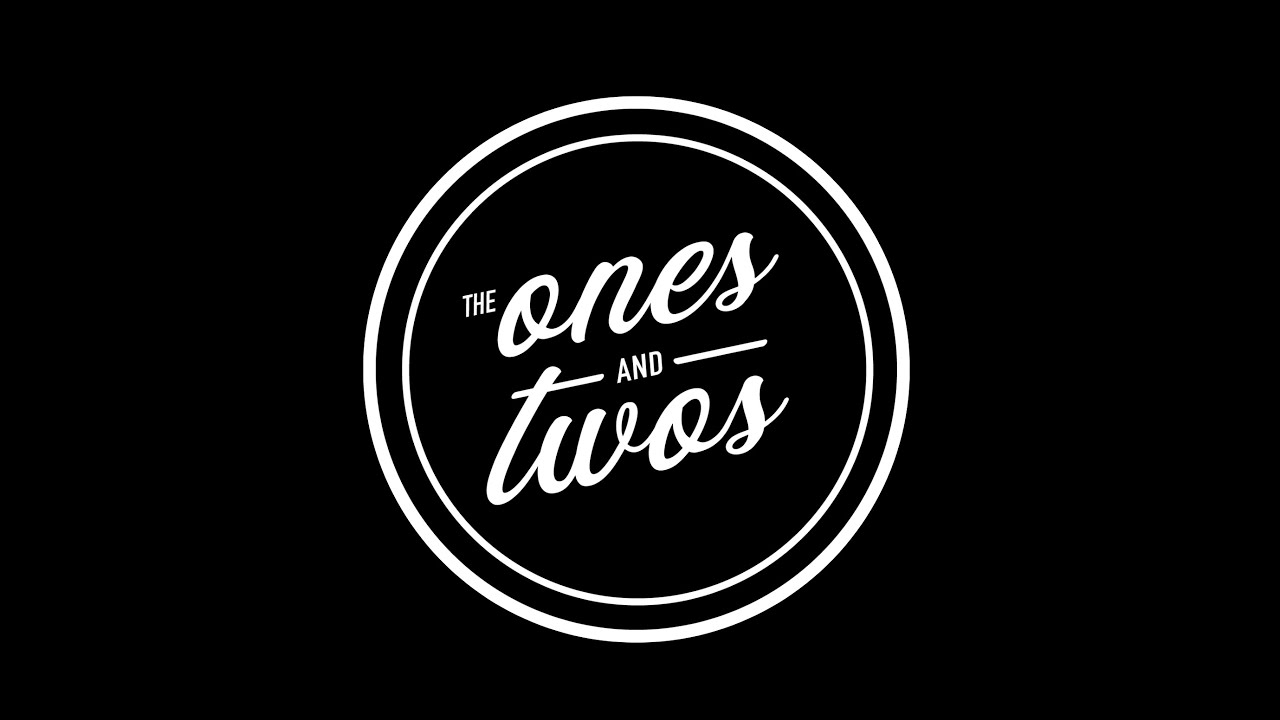 Promotional video thumbnail 1 for The Ones and Twos