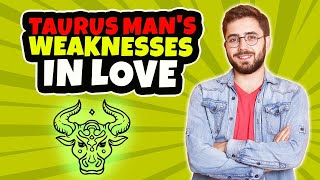 Taurus in Love and Relationships | Biggest Weaknesses
