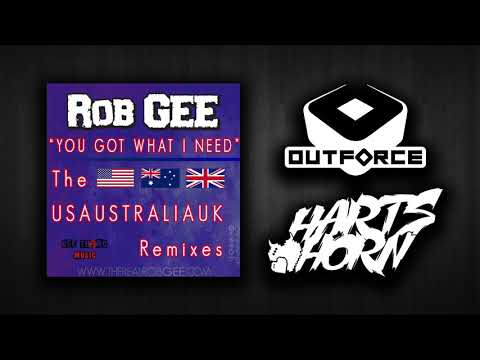 Rob GEE- You Got What I Need (Outforce & Hartshorn Remix)