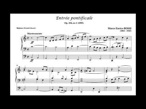 Marco-Enrico BOSSI - Entrée Pontificale op.104/1 - Dudelange (Hauptwerk)