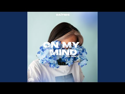 On My Mind (feat. Marc)