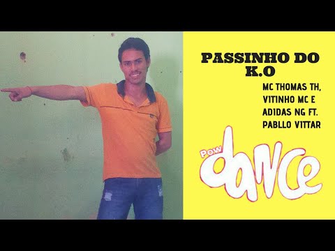 Passinho do K.O - MC Thomas TH, Vitinho MC E Adidas NG ft. Pabllo Vittar | Pow Dance Oficial
