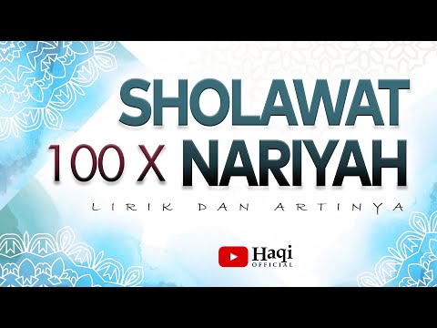 Sholawat Nariyah 100x merdu + Arab dan Terjemah | Haqi Official