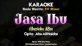 Download lagu Jasa Ibu (Nasida Ria) Karaoke | Nada Wanita: Fis) | Abu Ali Haidar mp3 Download lagu Jasa Ibu (Nasida Ria) Karaoke | Nada Wanita: Fis) | Abu Ali Haidar mp3