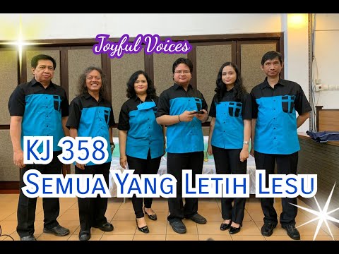 Semua Yang Letih Lesu (KJ 358) - Joyful Voices