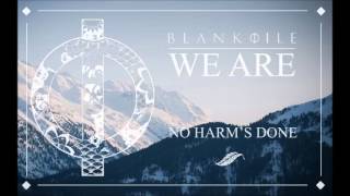 Blankfile - No Harm's Done