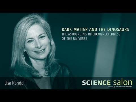 Michael Shermer with Dr. Lisa Randall — Dark Matter & the Dinosaurs (Science Salon # 1)