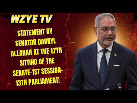 Statement by Senator Darryl Allahar At The 17th Sitting Of The Senate-1st Session-13th Parliament!