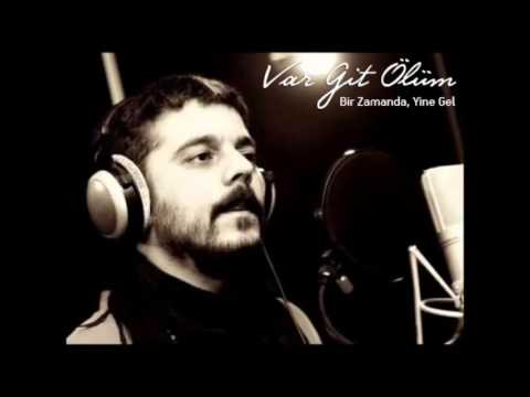 Aytekin Ataş - Var git ölüm