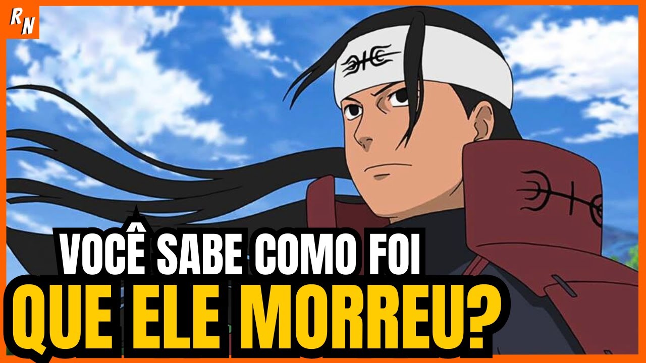 COMO HASHIRAMA MORREU?