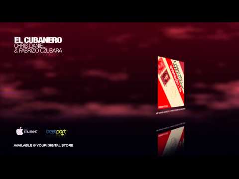Chris Daniel & Fabrizio Czubara - El Cubanero