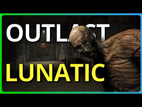 Lunatic Achievement Guide - Outlast Insane Difficulty