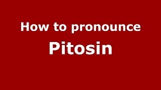 How to pronounce Pitosin