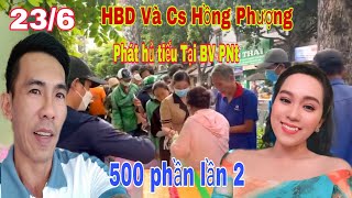 HBD Hồng Phượng. 23)6 phát 500 phần hủ tiếu. Lần 2: benny H Doãn chị Phương A khánh BQ