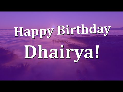 Happy Birthday Dhairya!  Have an Amazing Birthday!