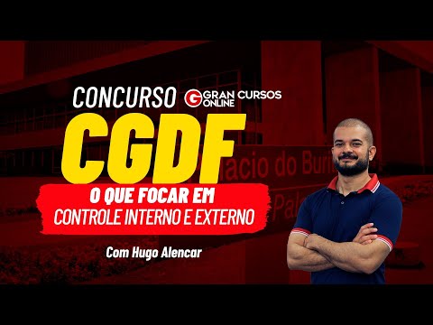 CGDF Exam: What to focus on in each discipline - Internal and External Control with Hugo Alencar