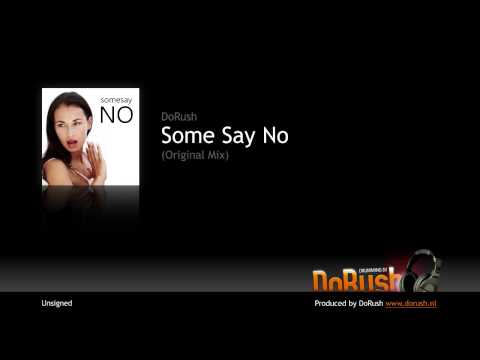 DoRush - Some Say No (Original Mix)