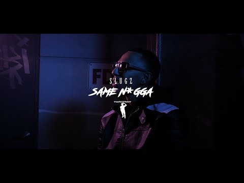 Slugz - Same Nigga [Dir. VideoShootShawty] @BonzRollie