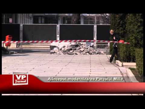 A început modernizarea Parcului Milia