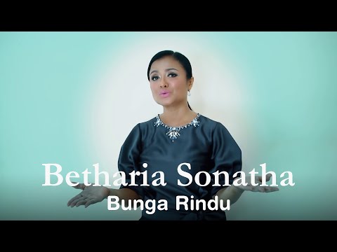 Betharia Sonatha - Bunga Rindu (Official Music Video)