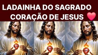 Ladainha Do Sagrado Coração De Jesus.