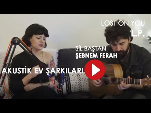 Nedime Girişken  - Lost on You (LP Cover) + Sil Baştan (Şebnem Ferah Cover)