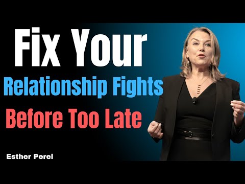 Three Types of Relationship Fights — And What To Do About Them || Esther Perel  #relationshipadvice