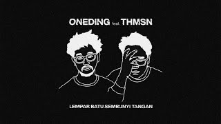 Download lagu ONEDING feat THMSN - LEMPAR BATU SEMBUNYI TANGAN Lyric Video mp3