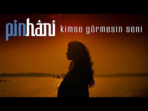 Kimse Görmesin Seni - Pinhani