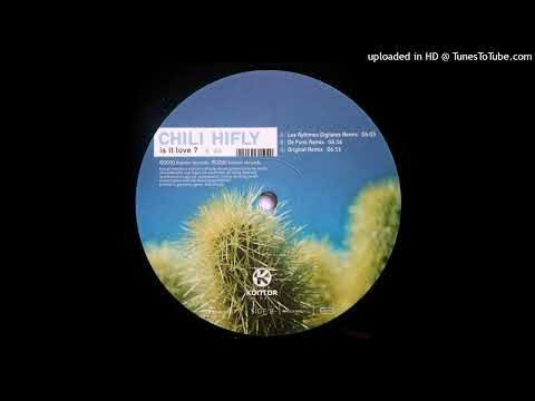 Chili Hifly - Is It Love? (Les Rythmes Digitales Remix) [Kontor87]
