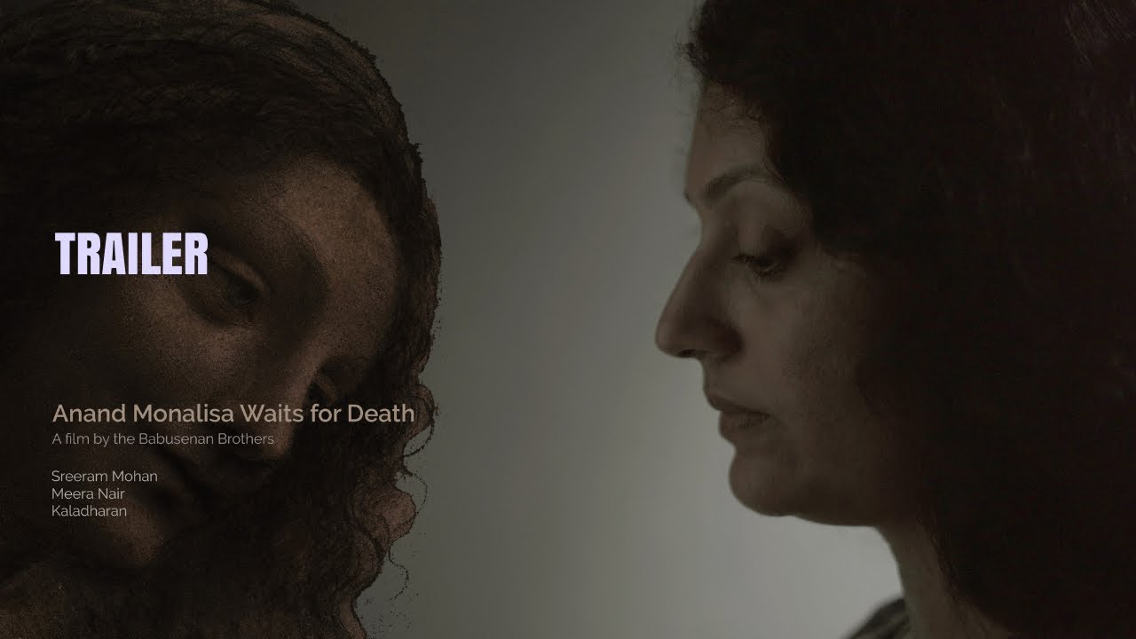 TRAILER of Babusenan Brothers' ANAND MONALISA WAITS FOR DEATH | Sreeram | Meera Nair | Kaladharan |