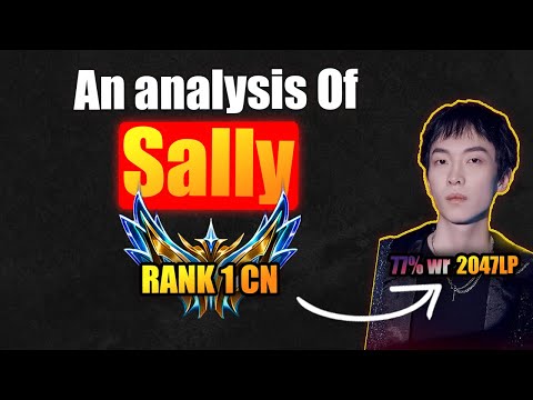 What Can We Learn From Chinese Super Server RANK 1 Jungler - Sally LoL
