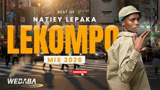 Download lagu NATIEY LEPAKA BEST OF LEKOMPO MIX 2026 VOL 35 | Dj Webaba mp3