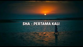 Download lagu SHA - PERTAMA KALI ( LIRIK) mp3