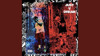 Just V Dream Music Video