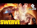 SWERVE - WRONG TURN. WRONG PLACE. WRONG TIME. | Full THRILLER CRIME Movie HD