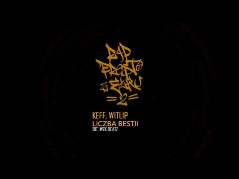 Keff, Witlip - Liczba bestii (bit. WZK Beatz)