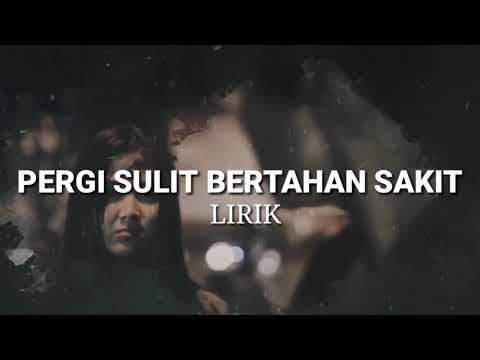 Reza Pahlevi - Pergi Sulit Bertahan Sakit |Official Lirik Video| Lagu Pop Indonesia