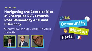 Navigating Enterprise ELT towards Data Democracy and Cost Efficiency by Stellantis - dltHub Paris 
