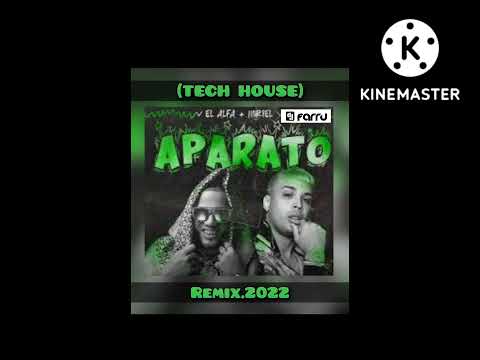DJFARRU - EL ALFA - LOS APARATO (TECH HOUSE REMIX).2022