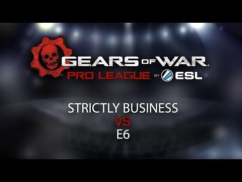 Gears eSports: E6 vs Strictly Business Week 6 Match 3 of Season 2