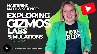 Exploring Gizmos Labs and Simulations: Mastering Math & Science