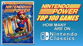 Nintendo Power's Top 100 Games: How Many Are On Nintendo Switch Online?