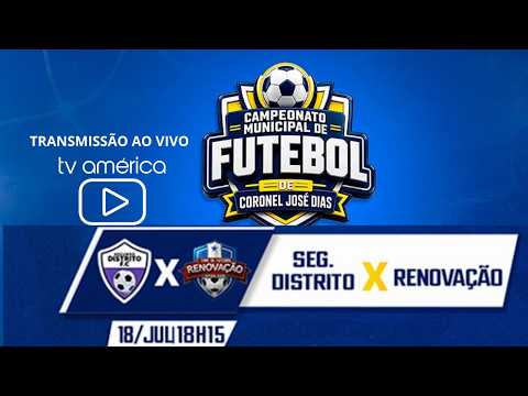 SEGUNDO DISTRITO X RENOVAÇÃO - MUNICIPAL DE CORONEL JOSÉ DIAS #TVAMERICA